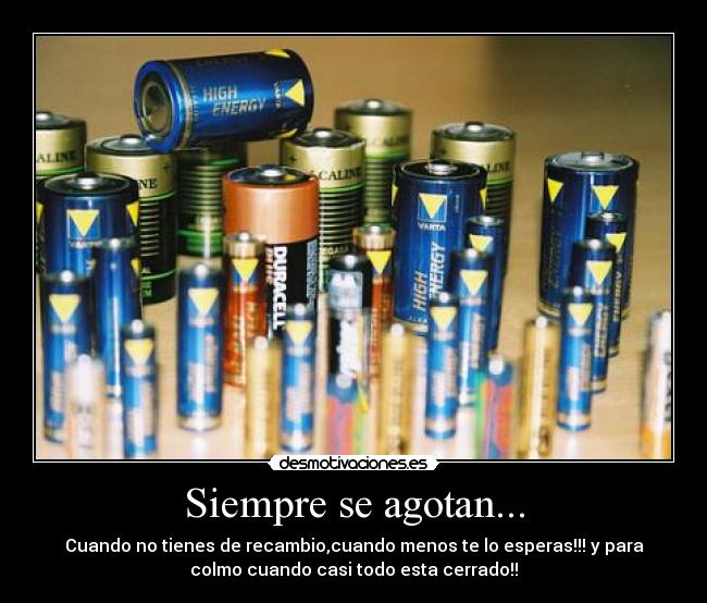 Siempre se agotan... - 