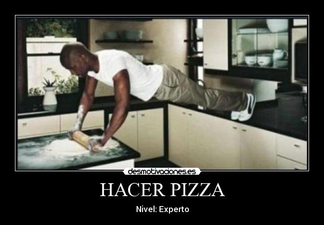 HACER PIZZA - Nivel: Experto