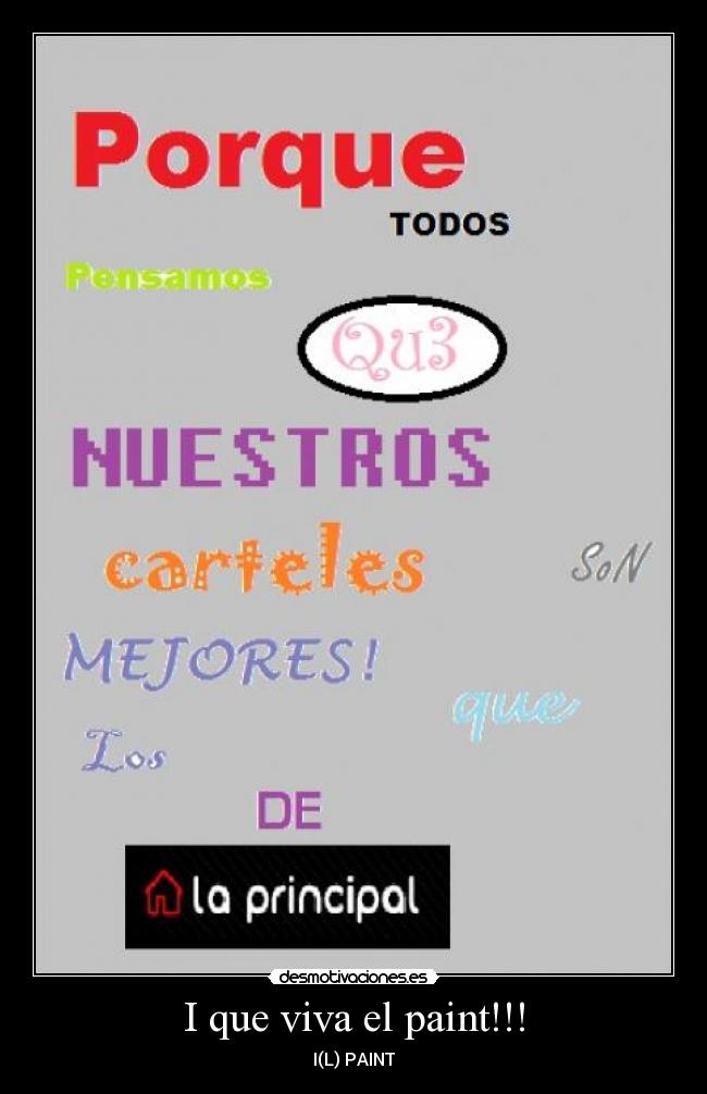 I que viva el paint!!! -