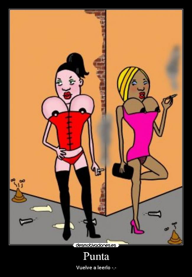 Punta - Vuelve a leerlo -.-