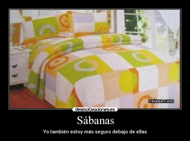 Sábanas - Yo también estoy más seguro debajo de ellas