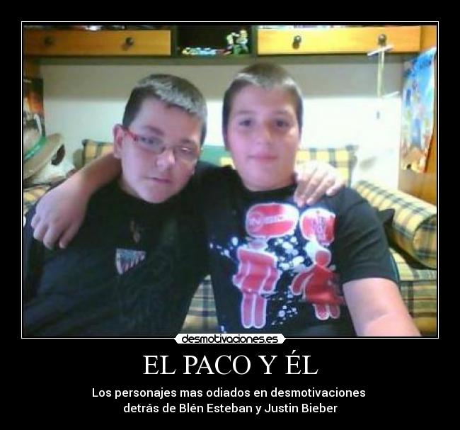 EL PACO Y ÉL -