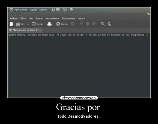 Gracias por - todo Desmotivadores..