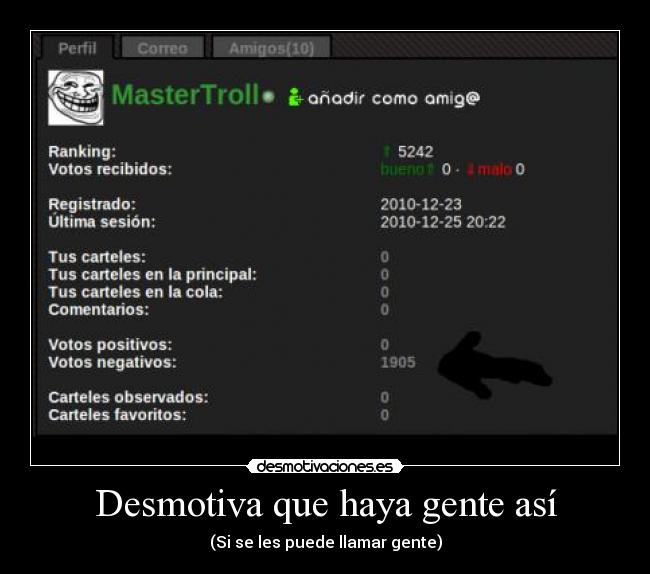 Desmotiva que haya gente así - (Si se les puede llamar gente)