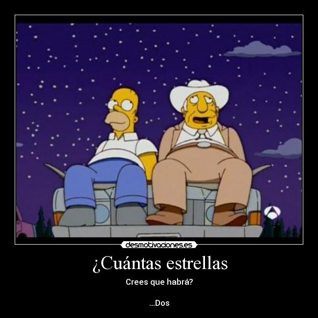 ¿Cuántas estrellas - Crees que habrá?
...Dos