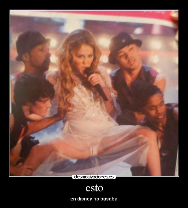 esto - en disney no pasaba.