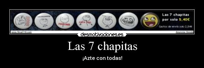 Las 7 chapitas - ¡Azte con todas!