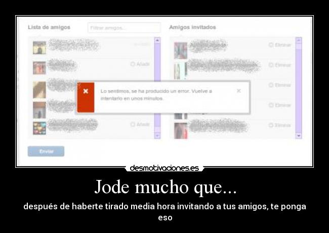 Jode mucho que... -