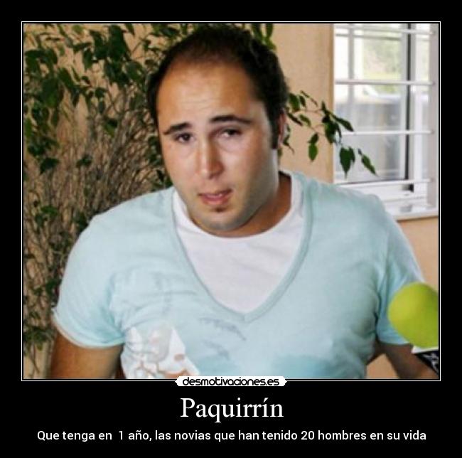 carteles paquirrin gordo capullo desmotivaciones