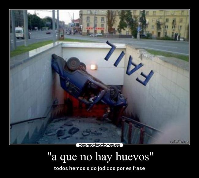 a que no hay huevos - 