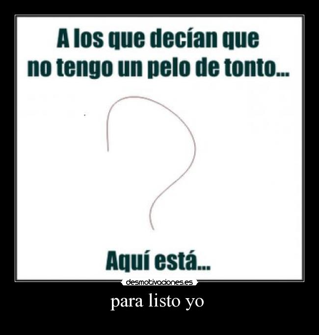 para listo yo -