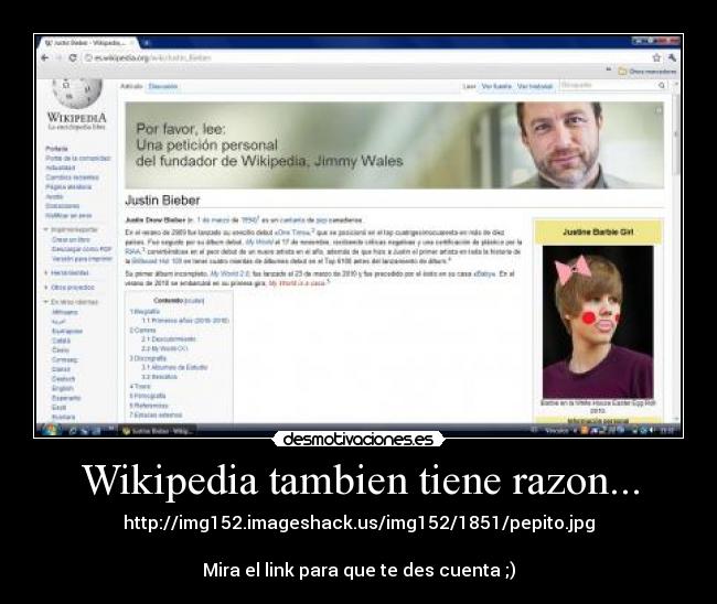 Wikipedia tambien tiene razon... - http://img152.imageshack.us/img152/1851/pepito.jpg
Mira el link para que te des cuenta ;)