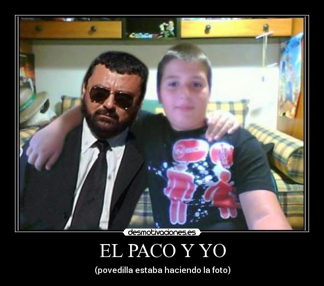 EL PACO Y YO - 