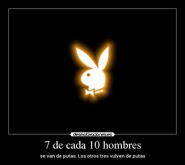 7 de cada 10 hombres -