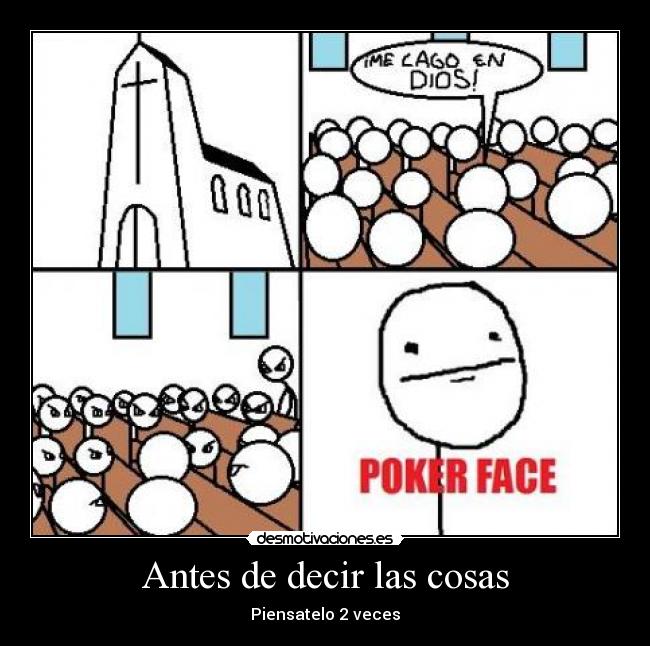 Antes de decir las cosas -