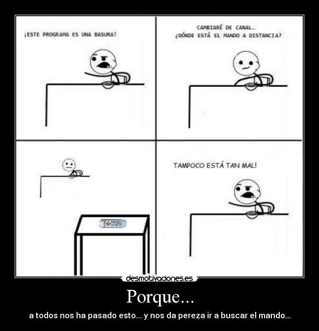 Porque... -
