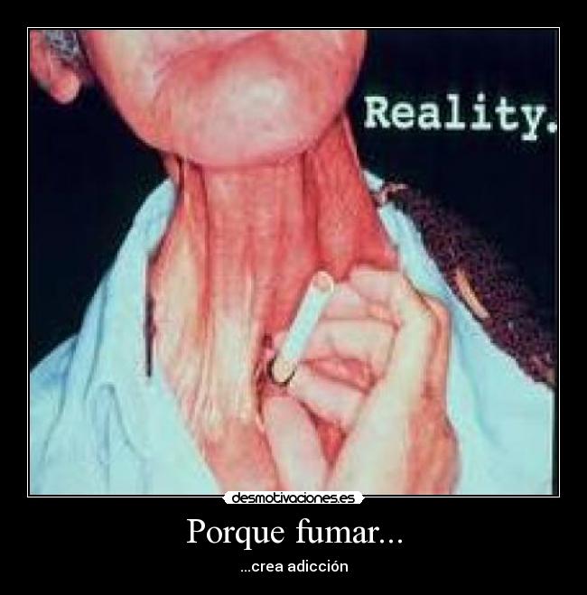 Porque fumar... - ...crea adicción