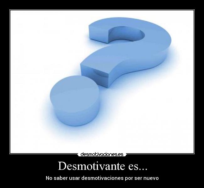 carteles ser nuevo desmotivaciones