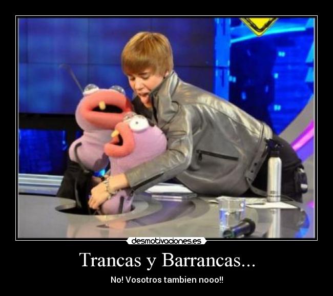 Trancas y Barrancas... - 