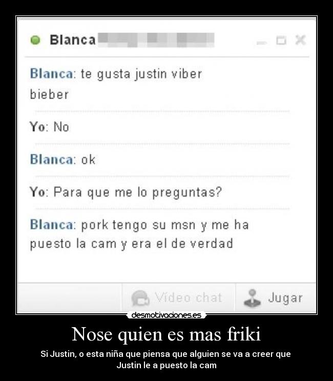 Nose quien es mas friki -