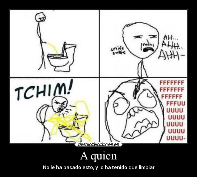 A quien -