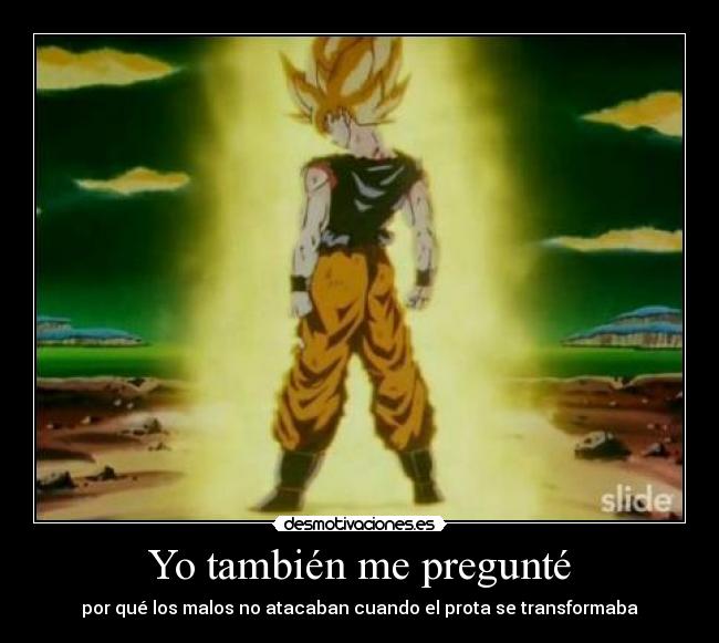 carteles malo atacar transformacion serie anime enemigo protagonista desmotivaciones