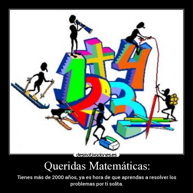 Queridas Matemáticas: -
