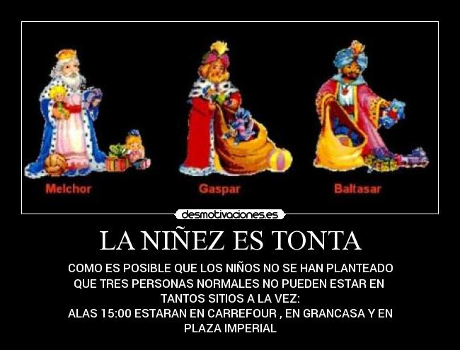LA NIÑEZ ES TONTA -