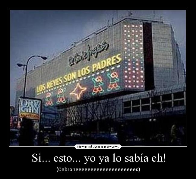 Si... esto... yo ya lo sabía eh! - (Cabroneeeeeeeeeeeeeeeeeeees)
