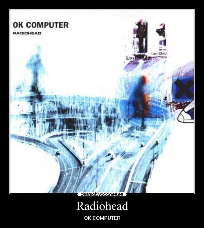 Radiohead - OK COMPUTER