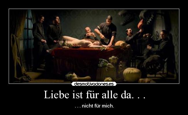 Liebe ist für alle da. . . -