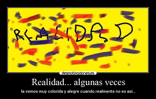 carteles verdad por desgracias desmotivaciones