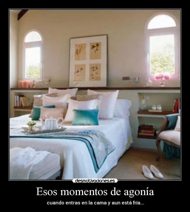 Esos momentos de agonía -