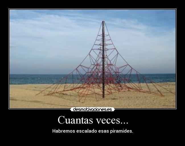 Cuantas veces... -