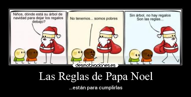 Las Reglas de Papa Noel - ...están para cumplirlas
