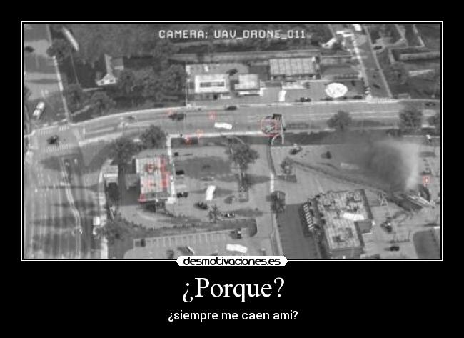 ¿Porque? - ¿siempre me caen ami?