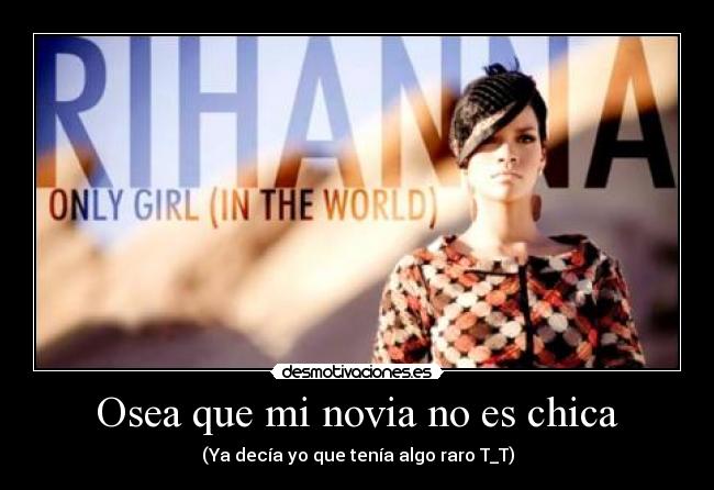 Osea que mi novia no es chica - 