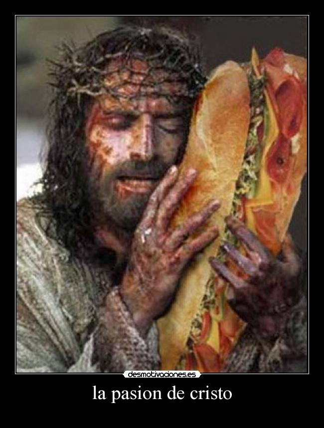 la pasion de cristo -
