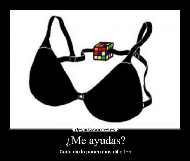 ¿Me ayudas? - Cada dia lo ponen mas dificil ¬¬