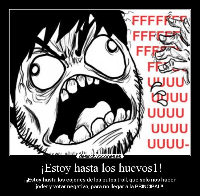 ¡Estoy hasta los huevos1! - 