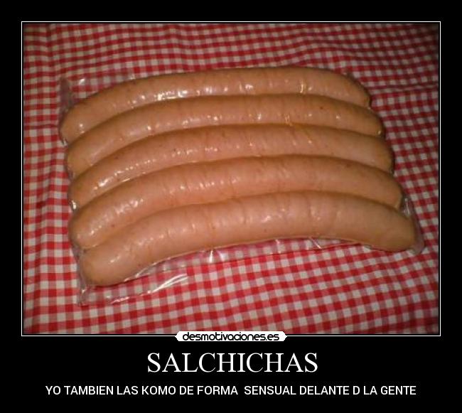 SALCHICHAS -