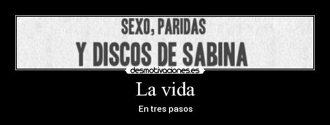 La vida -