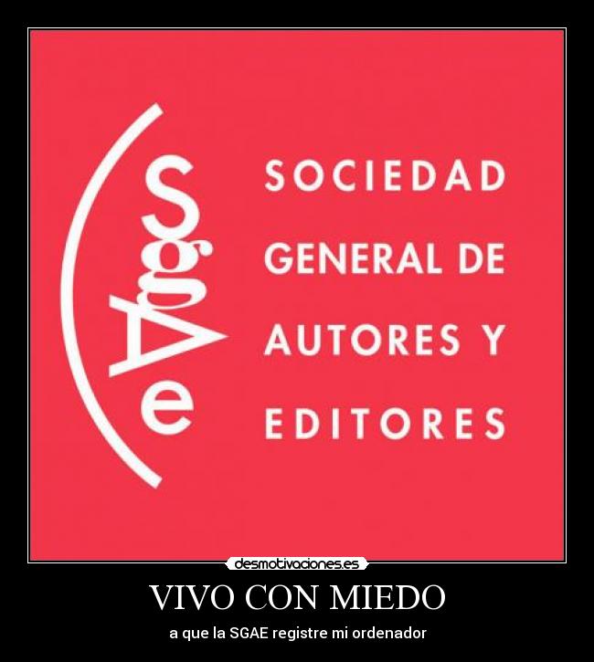 carteles miedo sgae desmotivaciones