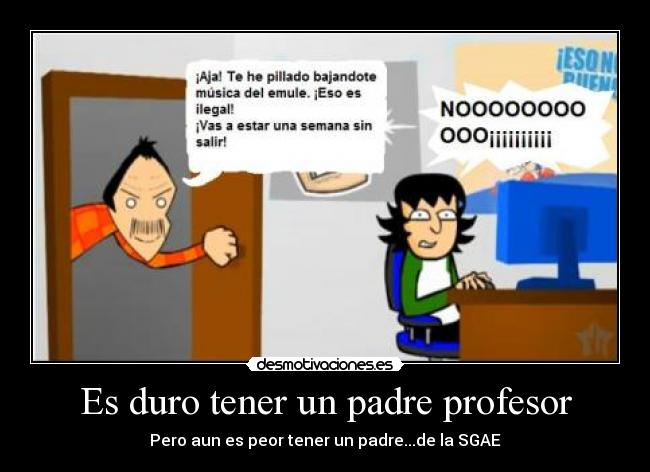carteles padre sgae padres desmotiva desmotivaciones