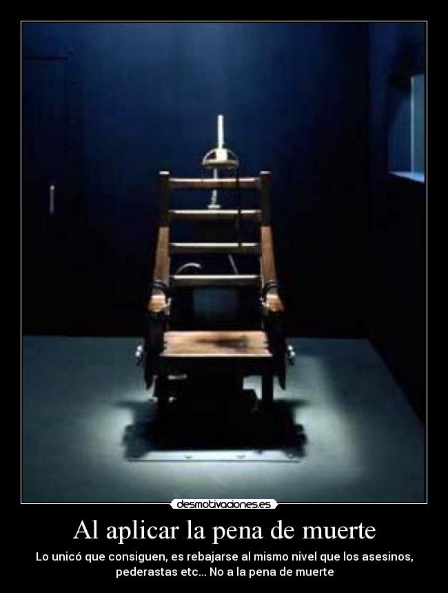 carteles muerte silla electrica desmotivaciones