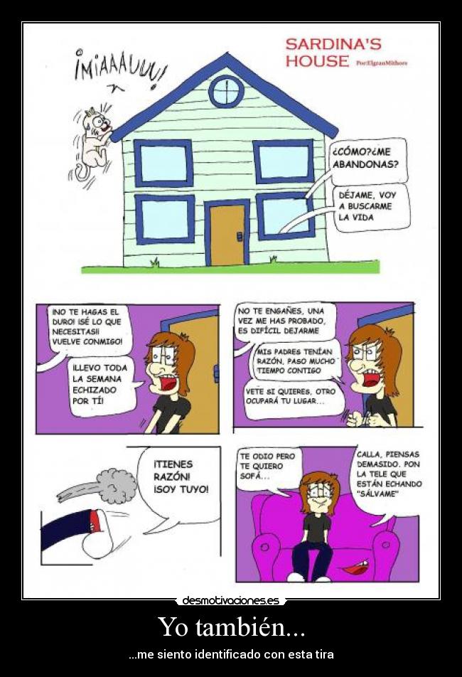 Yo también... - ...me siento identificado con esta tira