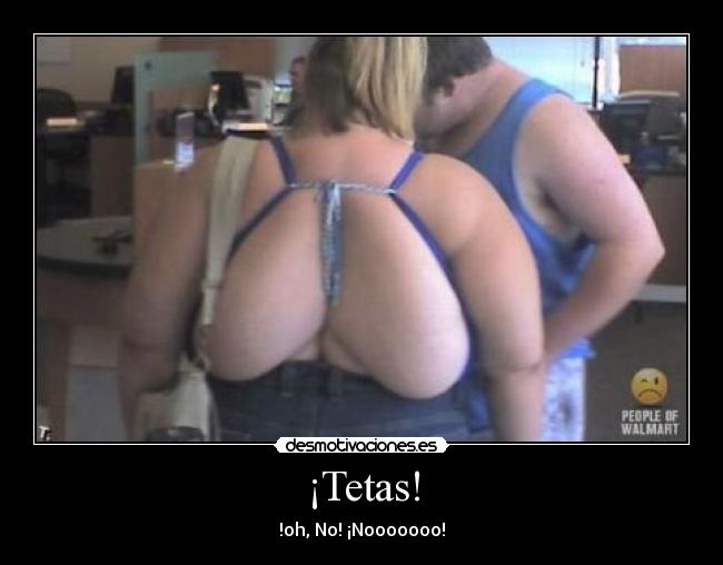 ¡Tetas! -