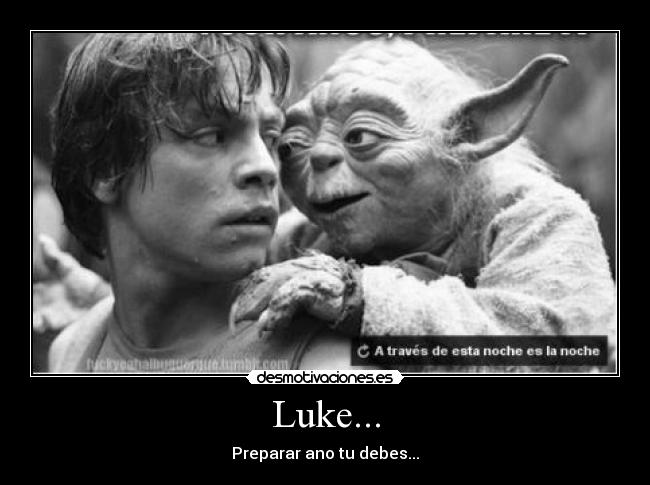 carteles lukeano desmotivaciones