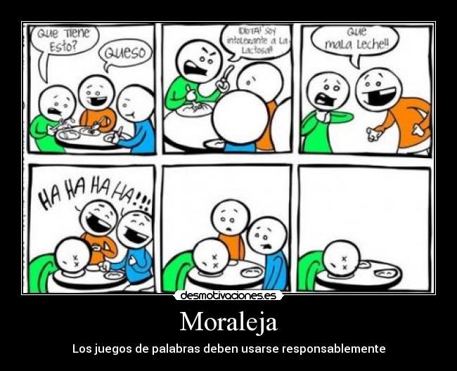 Moraleja - Los juegos de palabras deben usarse responsablemente