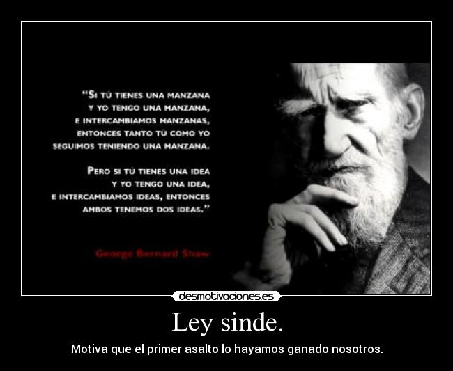 Ley sinde. - Motiva que el primer asalto lo hayamos ganado nosotros.